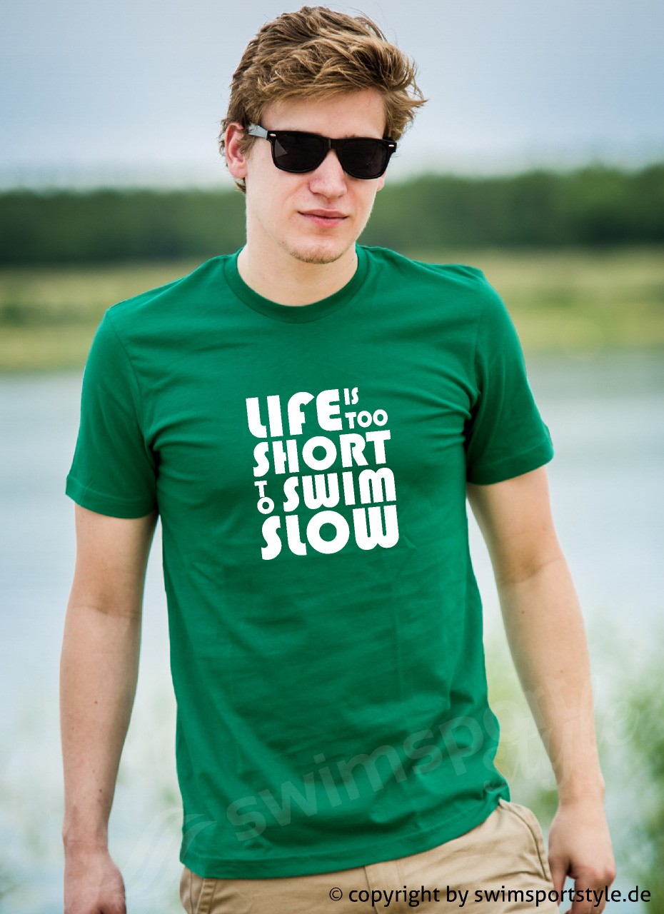 SWMS_life_is_to_short_gruen Life is too short – Shirt Herren