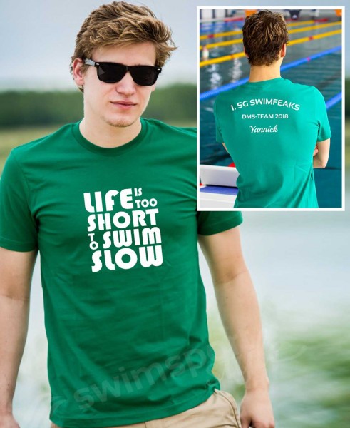 life is too short | Shirt mit Team-Aufdruck